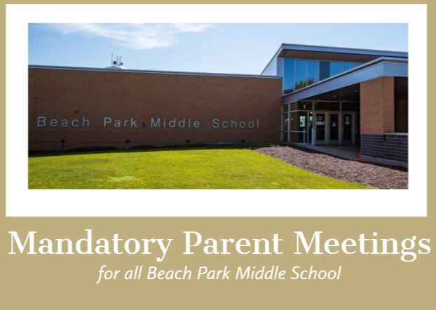 Mandatory Parent Meetings for Beach Park Middle School