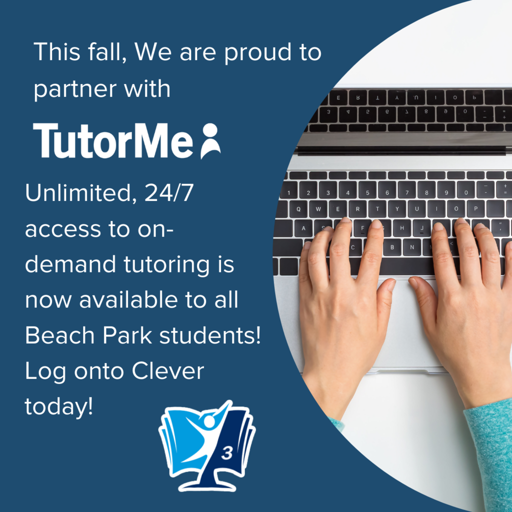 TutorMe Unlimited access to on-demand tutoring is now available to all beach park students